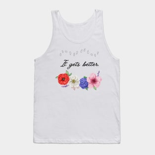 It gets better - Seeds to Bloom Design Tank Top